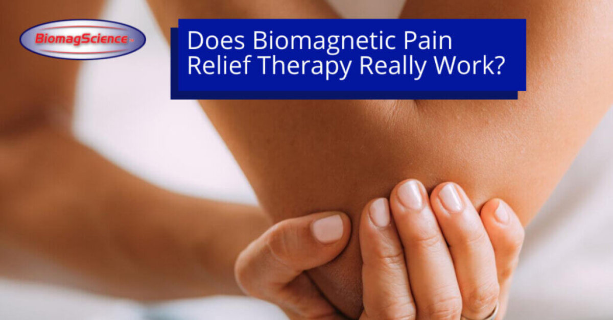 Does Biomagnetic Pain Releif Therapy Really Work 1200x628 px